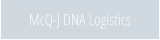 McQ-J DNA Logistics